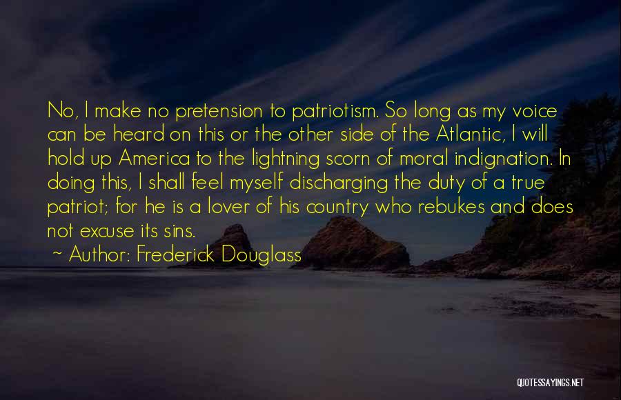 Pretension Quotes By Frederick Douglass