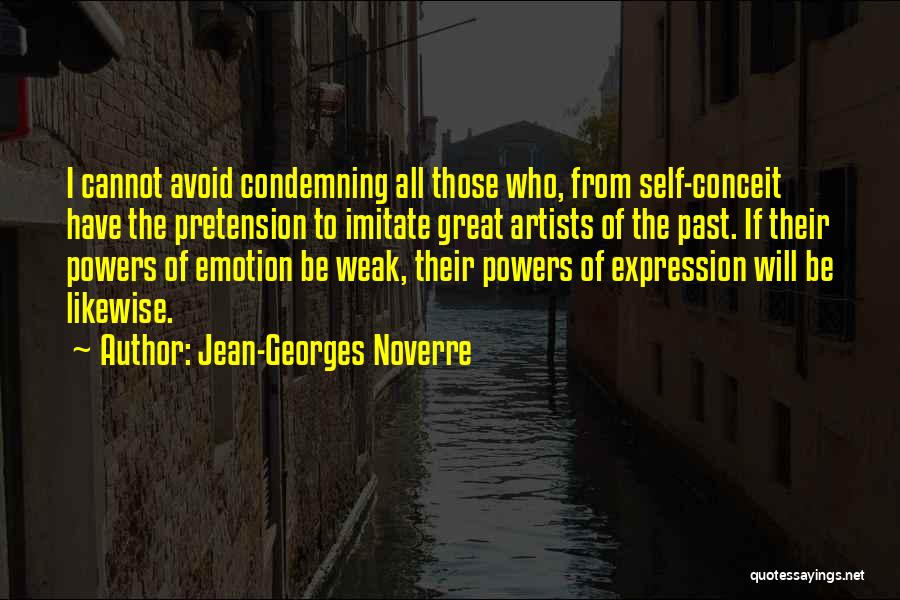 Pretension Quotes By Jean-Georges Noverre