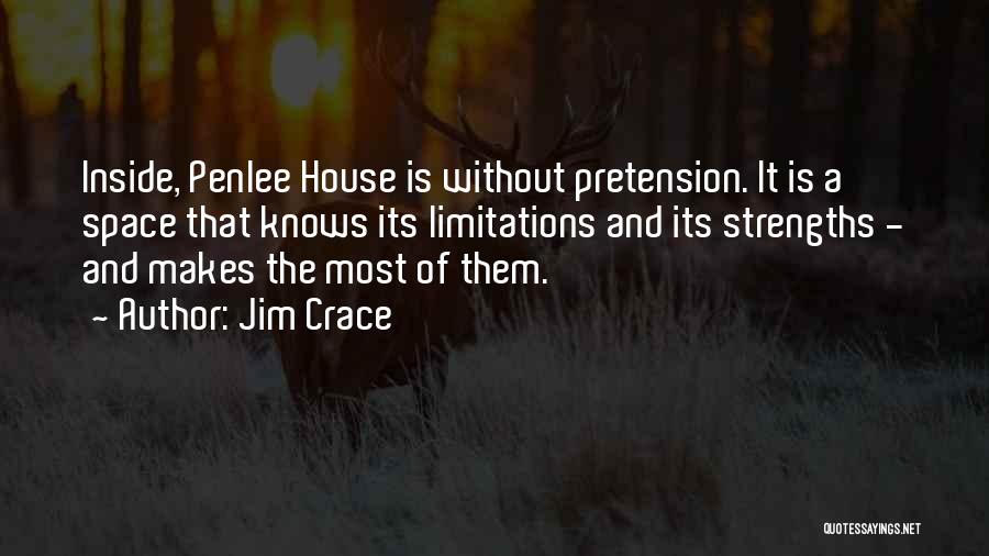 Pretension Quotes By Jim Crace