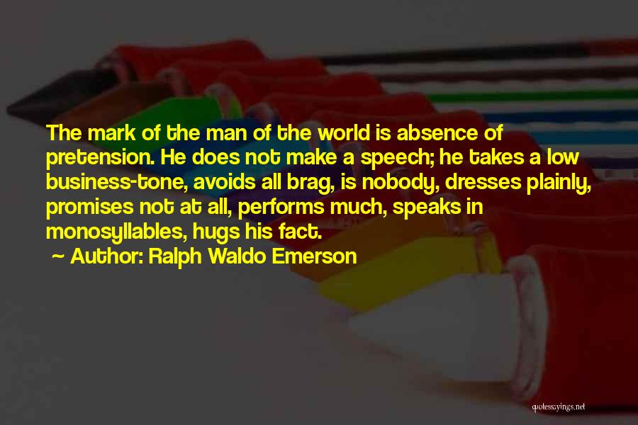 Pretension Quotes By Ralph Waldo Emerson