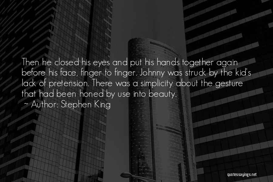 Pretension Quotes By Stephen King