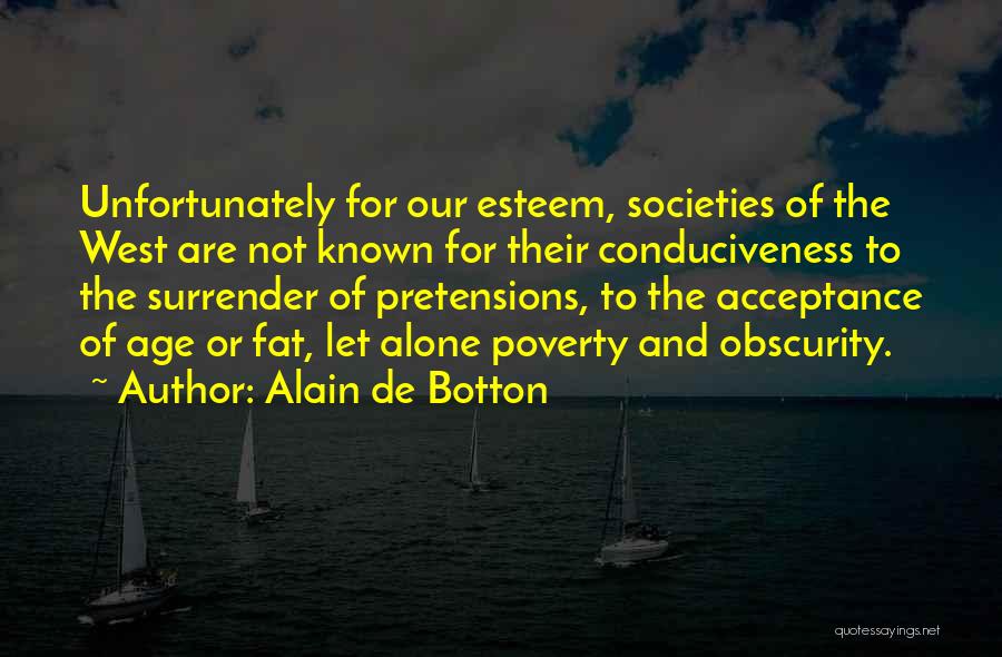 Pretensions Quotes By Alain De Botton