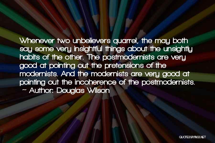 Pretensions Quotes By Douglas Wilson