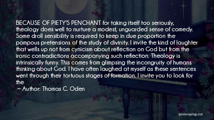 Pretensions Quotes By Thomas C. Oden