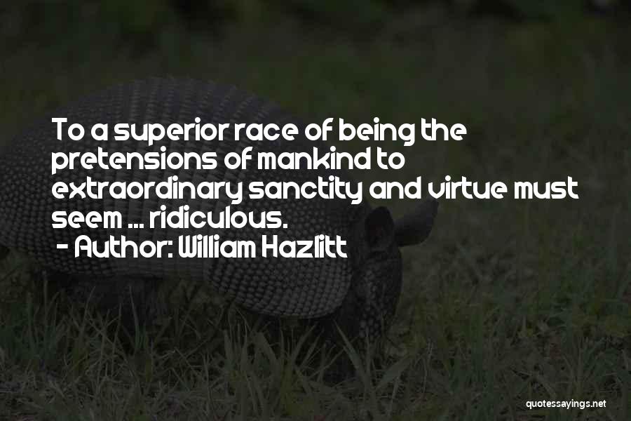 Pretensions Quotes By William Hazlitt