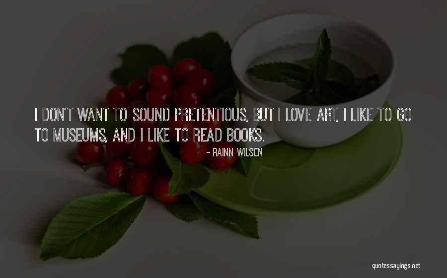 Pretentious Love Quotes By Rainn Wilson Pretentious Love Quotes By Rainn Wilson