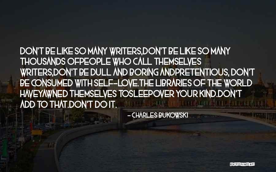 Pretentious Quotes By Charles Bukowski Pretentious Quotes By Charles Bukowski