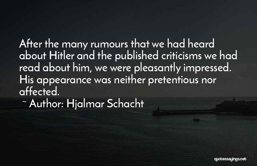 Pretentious Quotes By Hjalmar Schacht