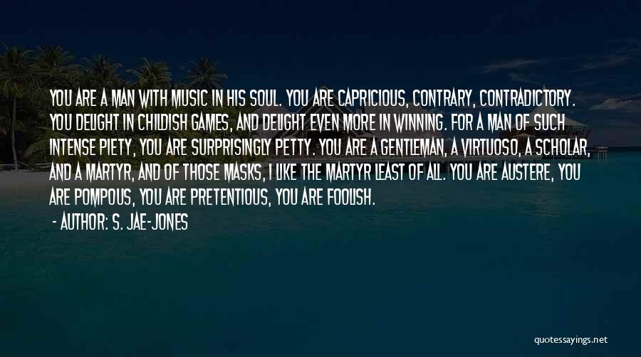 Pretentious Quotes By S. Jae-Jones