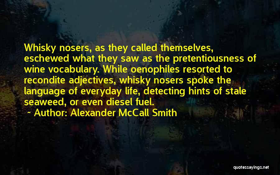 Pretentiousness Quotes By Alexander McCall Smith