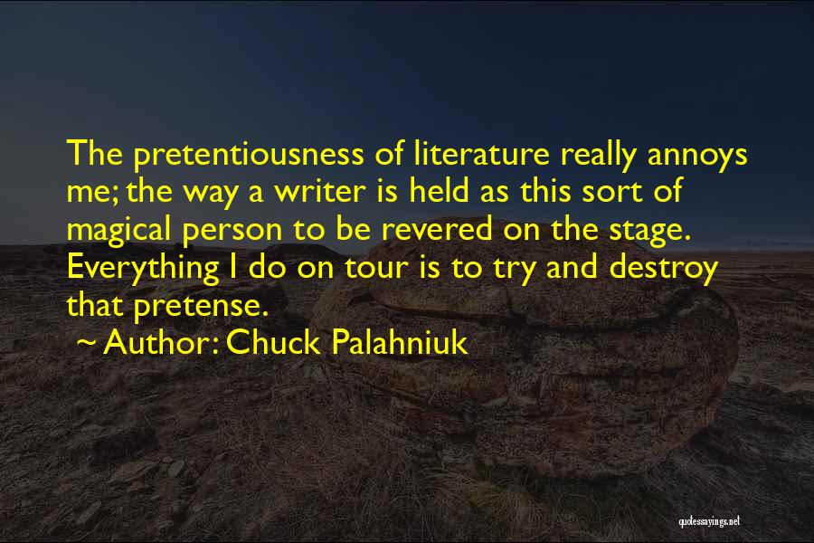 Pretentiousness Quotes By Chuck Palahniuk