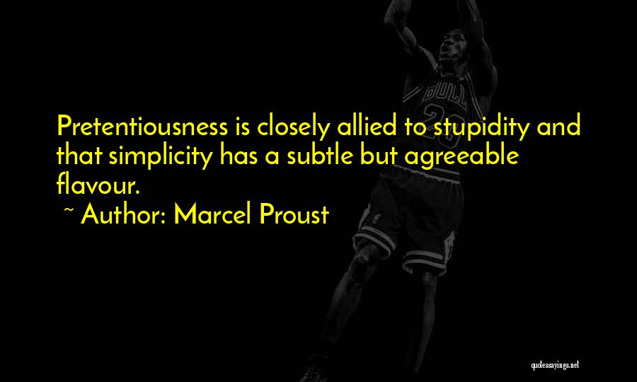 Pretentiousness Quotes By Marcel Proust