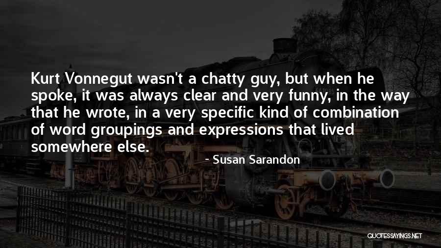 Preterist Pronunciation Quotes By Susan Sarandon Preterist Pronunciation Quotes By Susan Sarandon