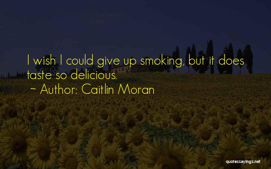 Preterite Irregulars Quotes By Caitlin Moran