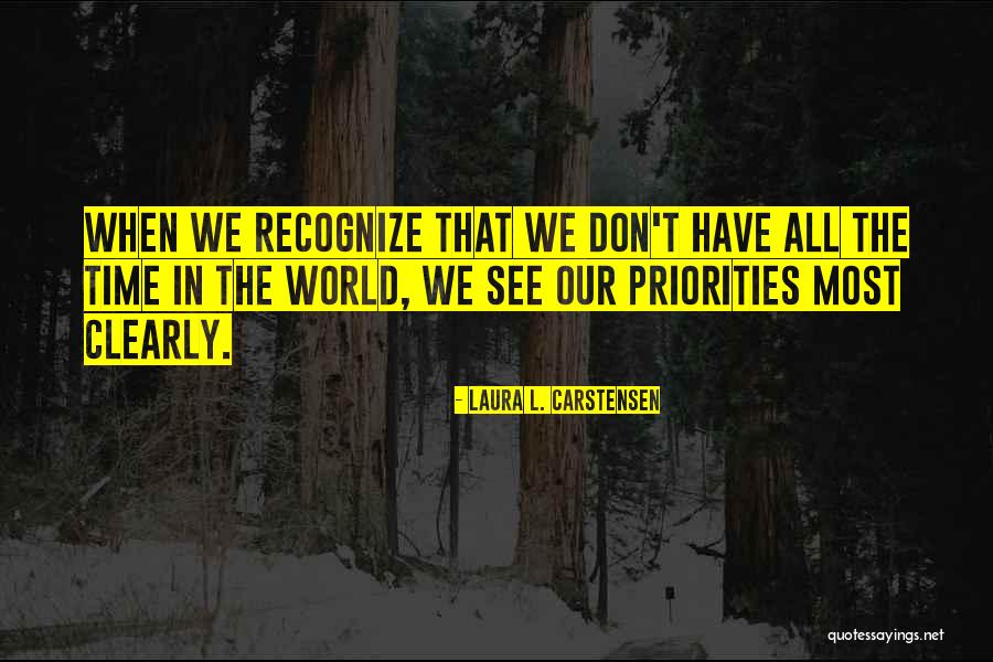 Pretimed Quotes By Laura L. Carstensen Pretimed Quotes By Laura L. Carstensen