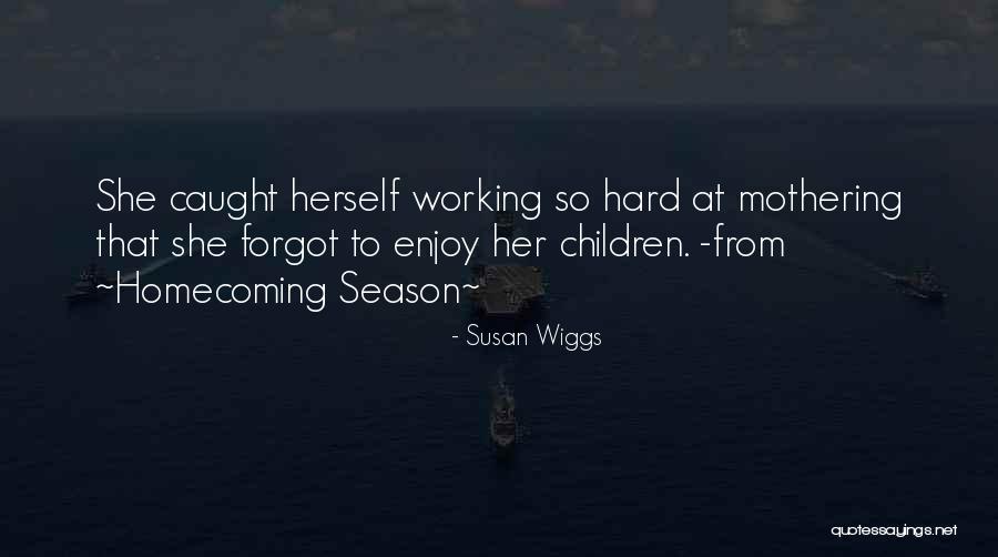 Pretio Interactive Quotes By Susan Wiggs Pretio Interactive Quotes By Susan Wiggs