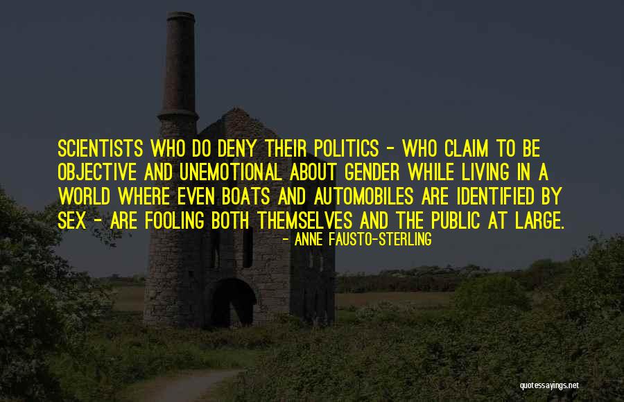 Pretiola Quotes By Anne Fausto-Sterling Pretiola Quotes By Anne Fausto-Sterling
