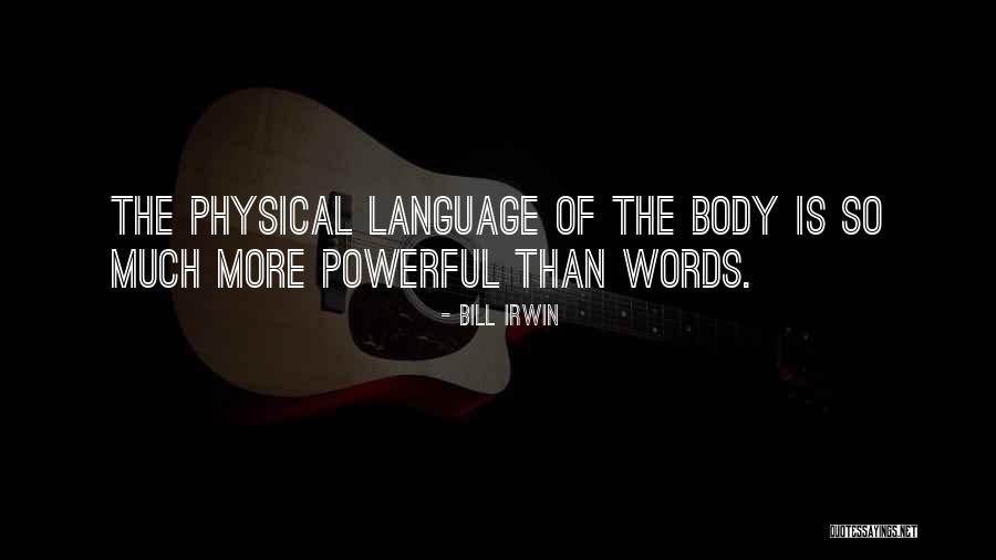 Pretoecinza Quotes By Bill Irwin Pretoecinza Quotes By Bill Irwin