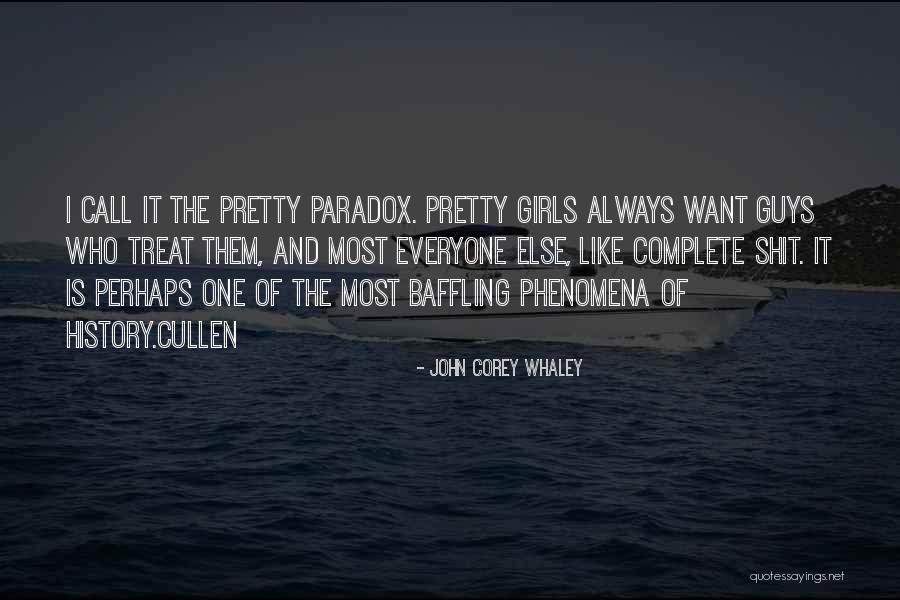 Prett Girls Quotes By John Corey Whaley Prett Girls Quotes By John Corey Whaley