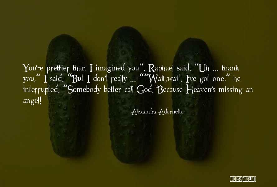 Prettier Quotes By Alexandra Adornetto Prettier Quotes By Alexandra Adornetto
