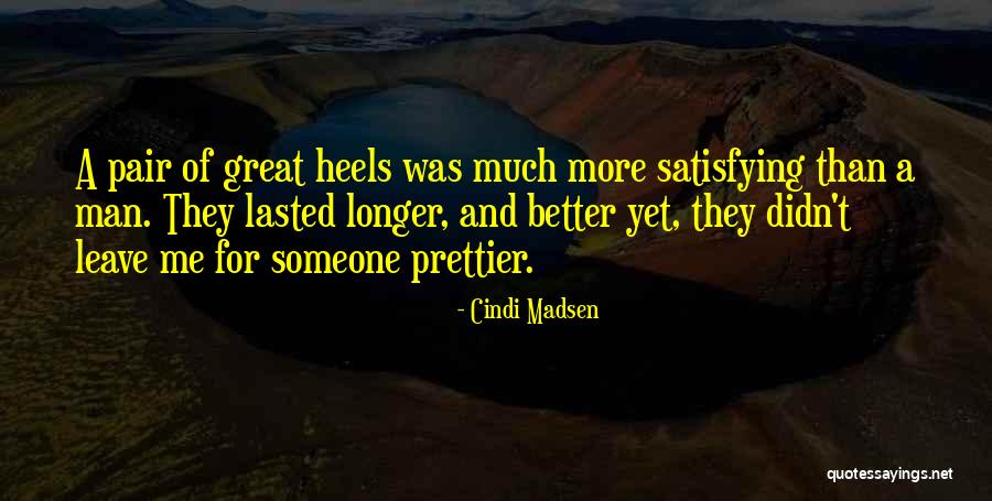 Prettier Quotes By Cindi Madsen