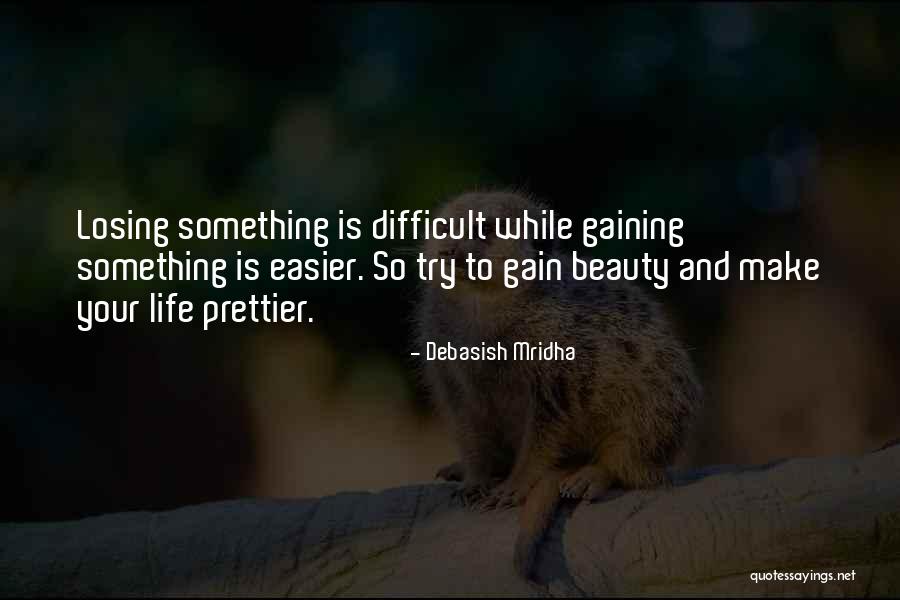 Prettier Quotes By Debasish Mridha Prettier Quotes By Debasish Mridha
