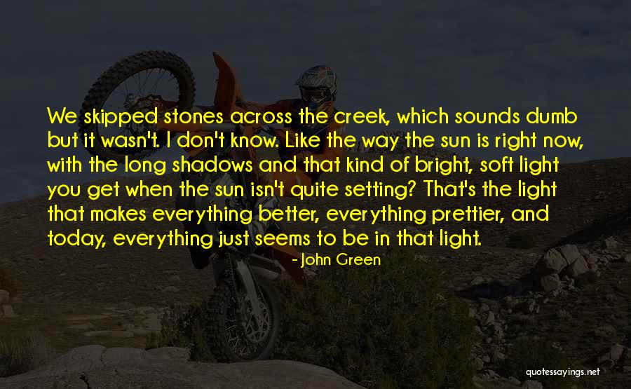Prettier Quotes By John Green Prettier Quotes By John Green