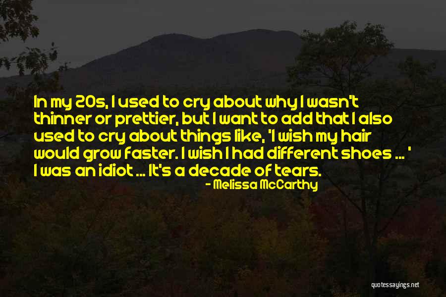 Prettier Quotes By Melissa McCarthy