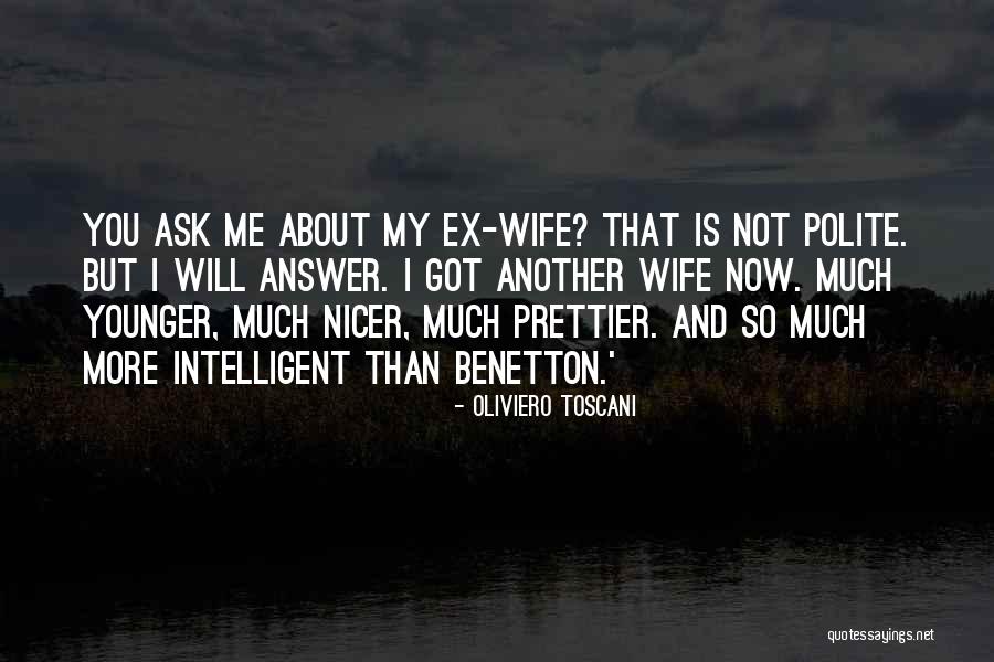 Prettier Quotes By Oliviero Toscani Prettier Quotes By Oliviero Toscani