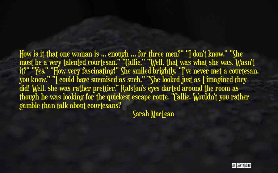 Prettier Quotes By Sarah MacLean Prettier Quotes By Sarah MacLean