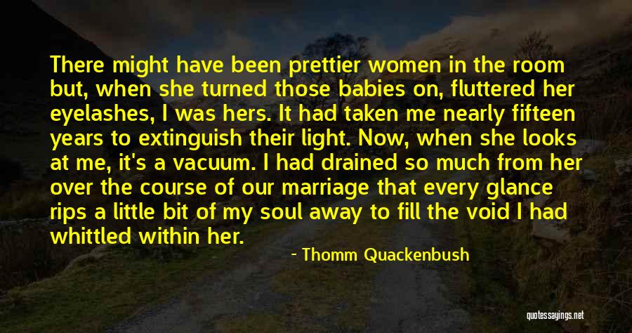 Prettier Quotes By Thomm Quackenbush