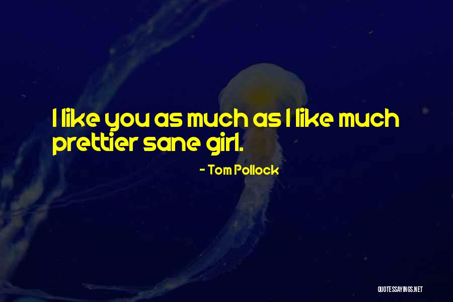 Prettier Quotes By Tom Pollock Prettier Quotes By Tom Pollock