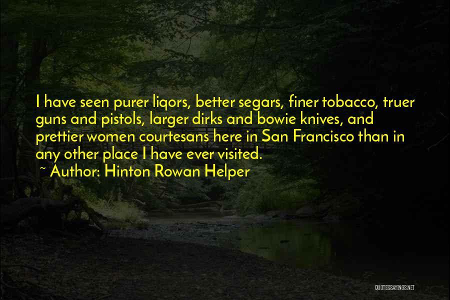 Prettier Than Quotes By Hinton Rowan Helper