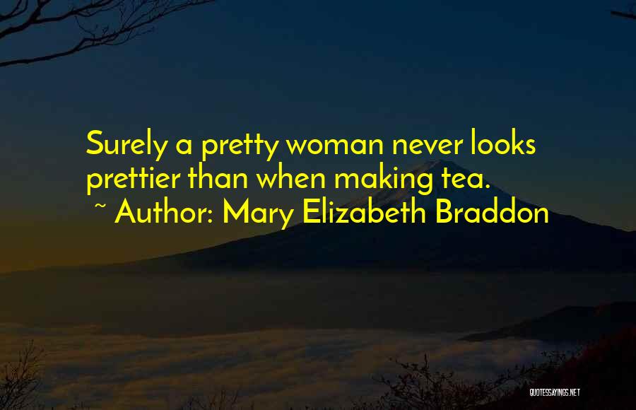 Prettier Than Quotes By Mary Elizabeth Braddon