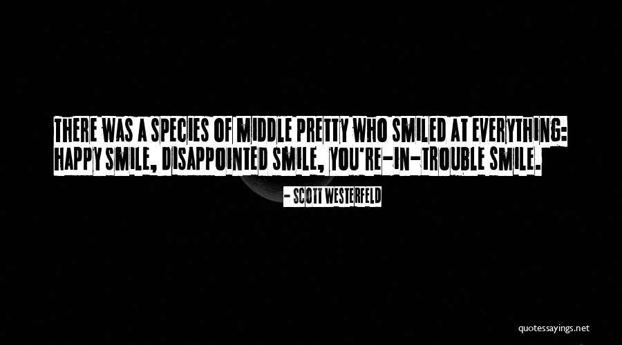 Pretties By Scott Westerfeld Quotes By Scott Westerfeld Pretties By Scott Westerfeld Quotes By Scott Westerfeld
