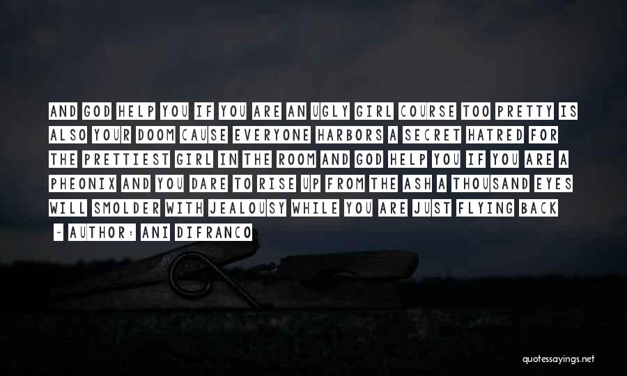 Prettiest Eyes Quotes By Ani DiFranco