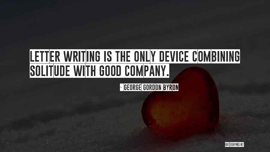 Prettify Your Life Quotes By George Gordon Byron
