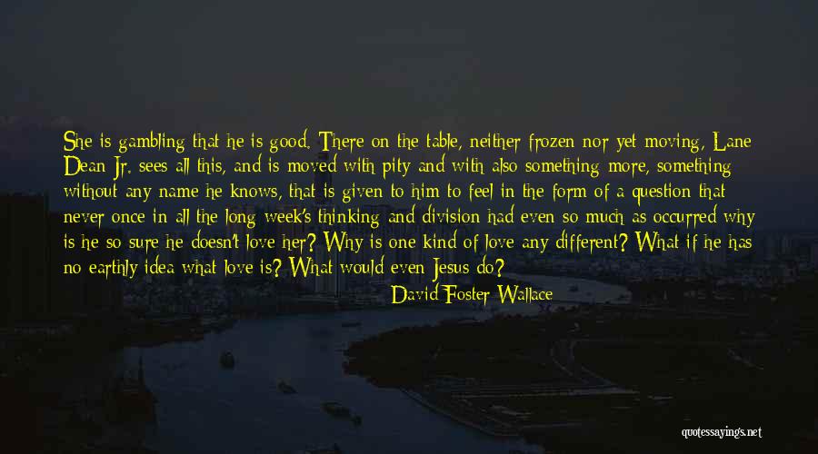 Prettige Vakantie Quotes By David Foster Wallace Prettige Vakantie Quotes By David Foster Wallace