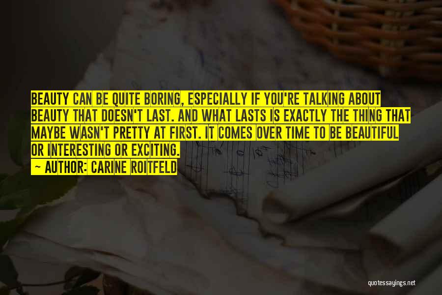 Pretty And Beauty Quotes By Carine Roitfeld