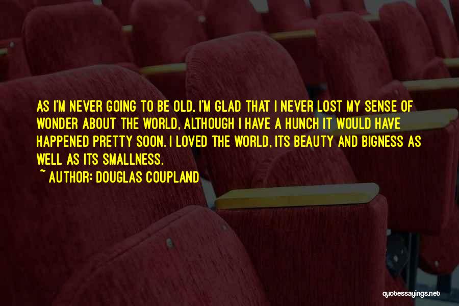 Pretty And Beauty Quotes By Douglas Coupland