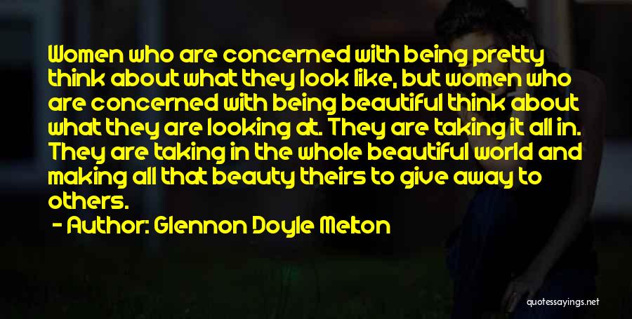 Pretty And Beauty Quotes By Glennon Doyle Melton