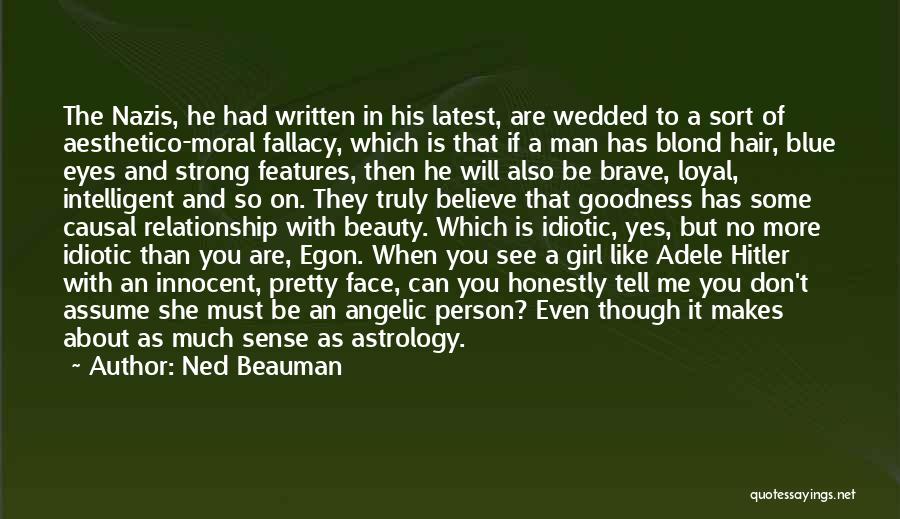 Pretty And Beauty Quotes By Ned Beauman
