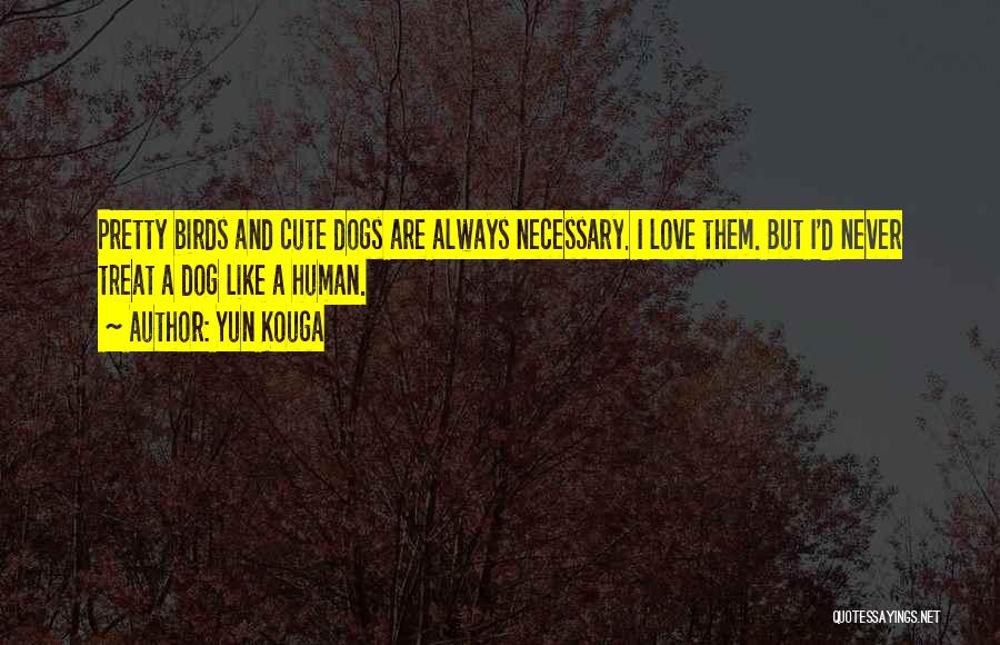 Pretty And Cute Quotes By Yun Kouga