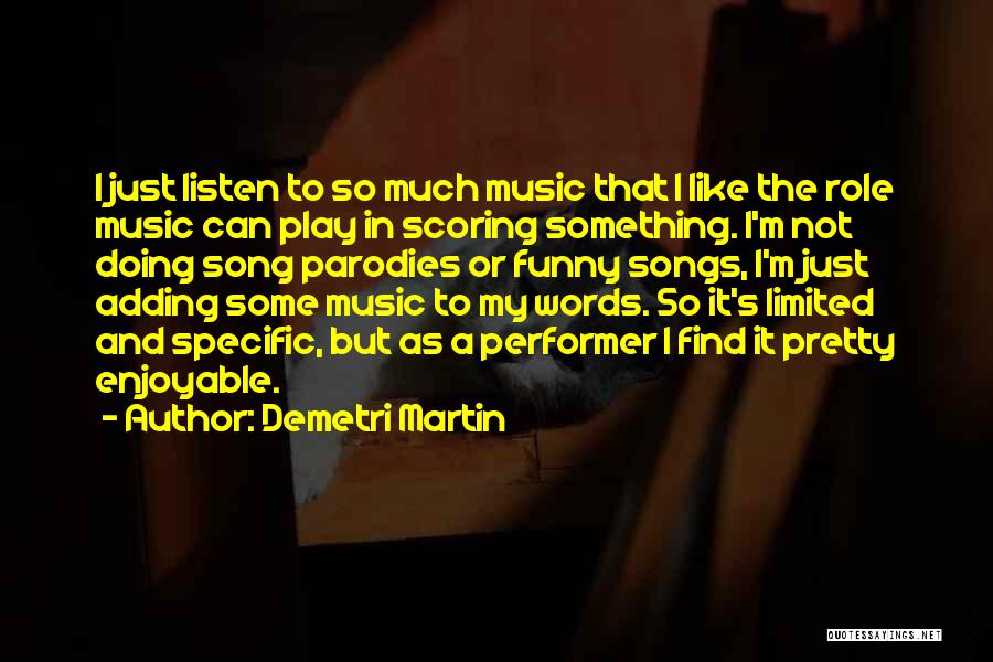 Pretty And Funny Quotes By Demetri Martin