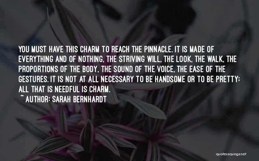 Pretty And Handsome Quotes By Sarah Bernhardt