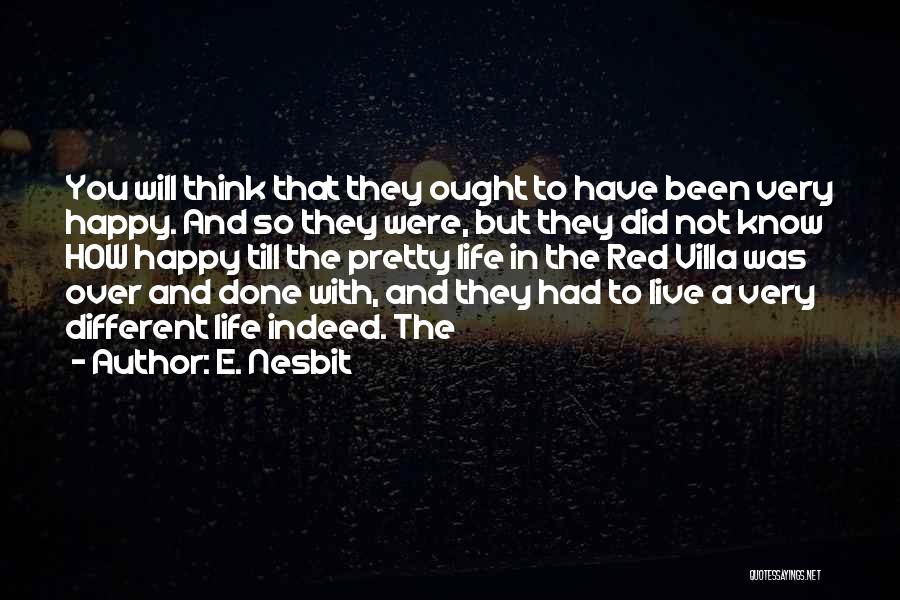 Pretty And Happy Quotes By E. Nesbit