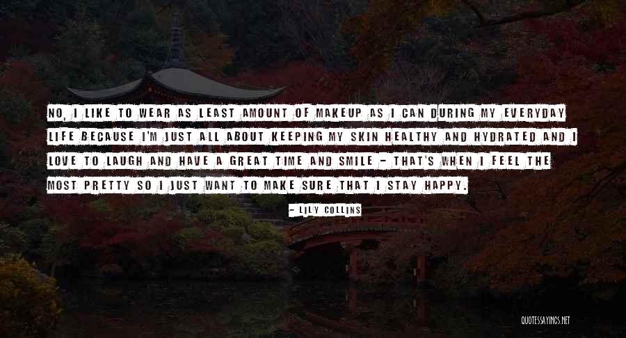 Pretty And Happy Quotes By Lily Collins