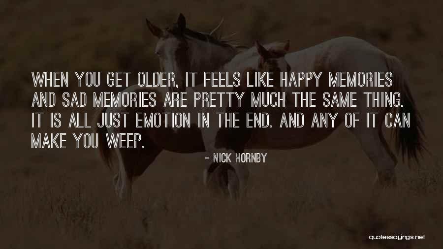 Pretty And Happy Quotes By Nick Hornby