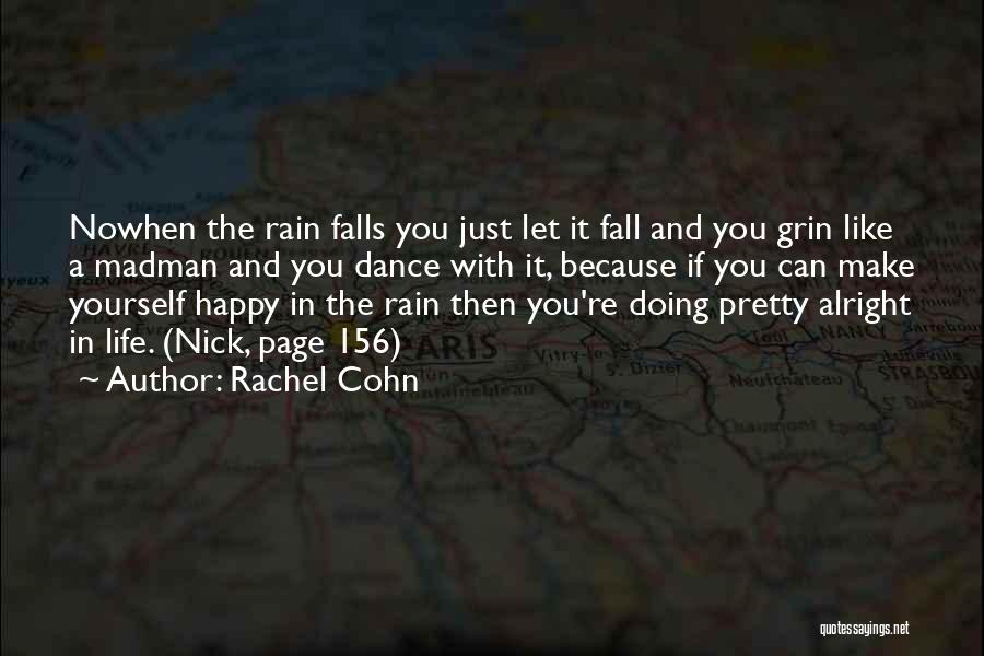 Pretty And Happy Quotes By Rachel Cohn