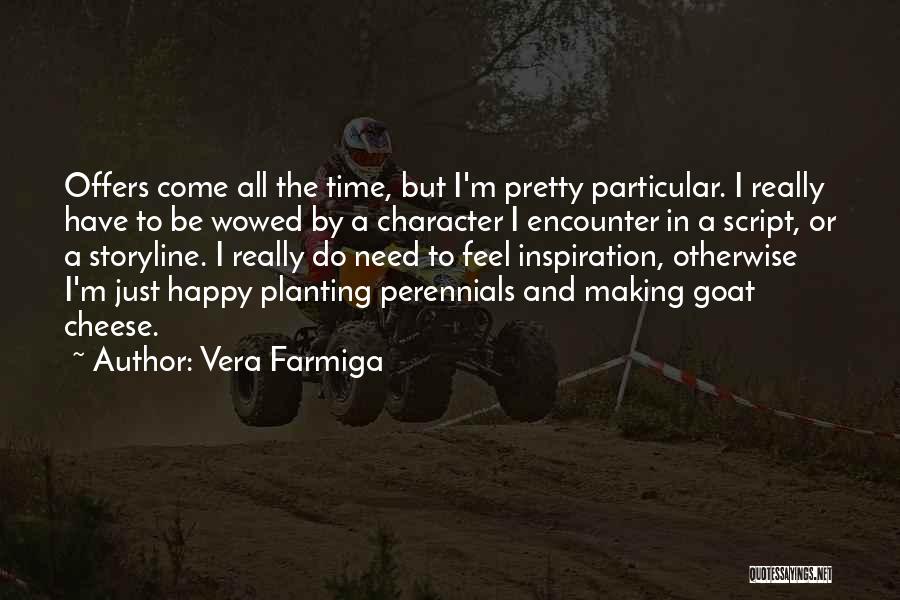 Pretty And Happy Quotes By Vera Farmiga